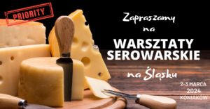 Warsztaty serowarskie i chlebowe na Śląsku