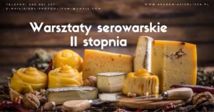 Warsztaty serowarskie II stopnia